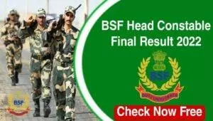 BSF Head Constable Final Result 2022