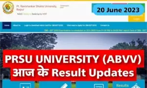 Pandit Ravishankar Shukla University Result Updates 20 June 2023