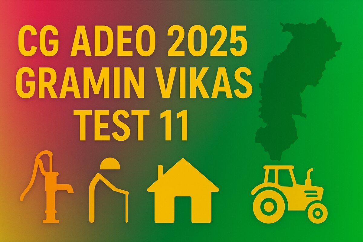 CG ADEO 2025 GRAMIN VIKAS TEST 11