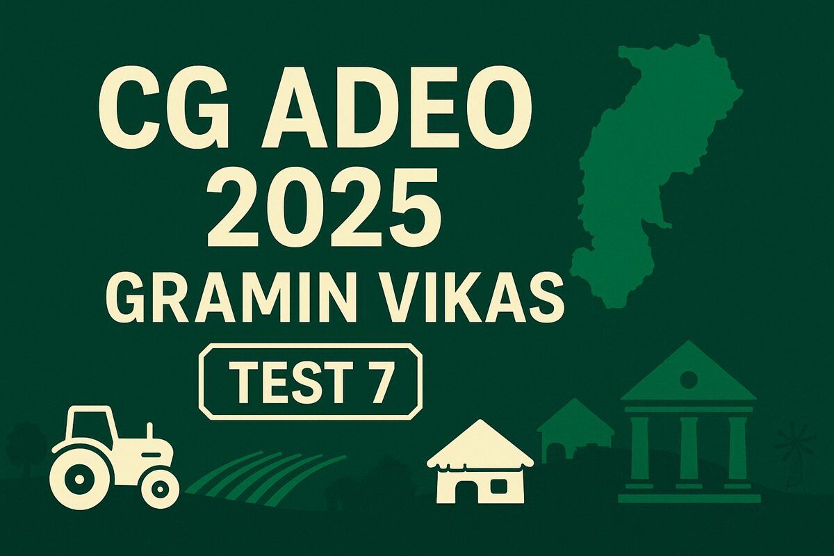 CG ADEO 2025 GRAMIN VIKAS TEST 7