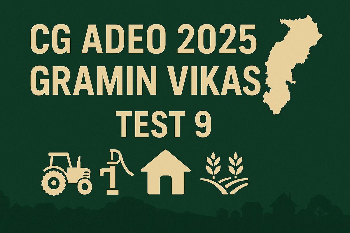CG ADEO 2025 GRAMIN VIKAS TEST 9