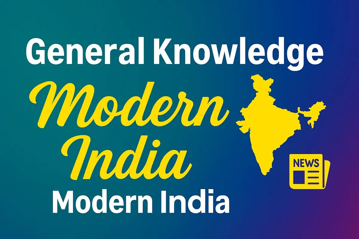 General Knowledge Modern India Test