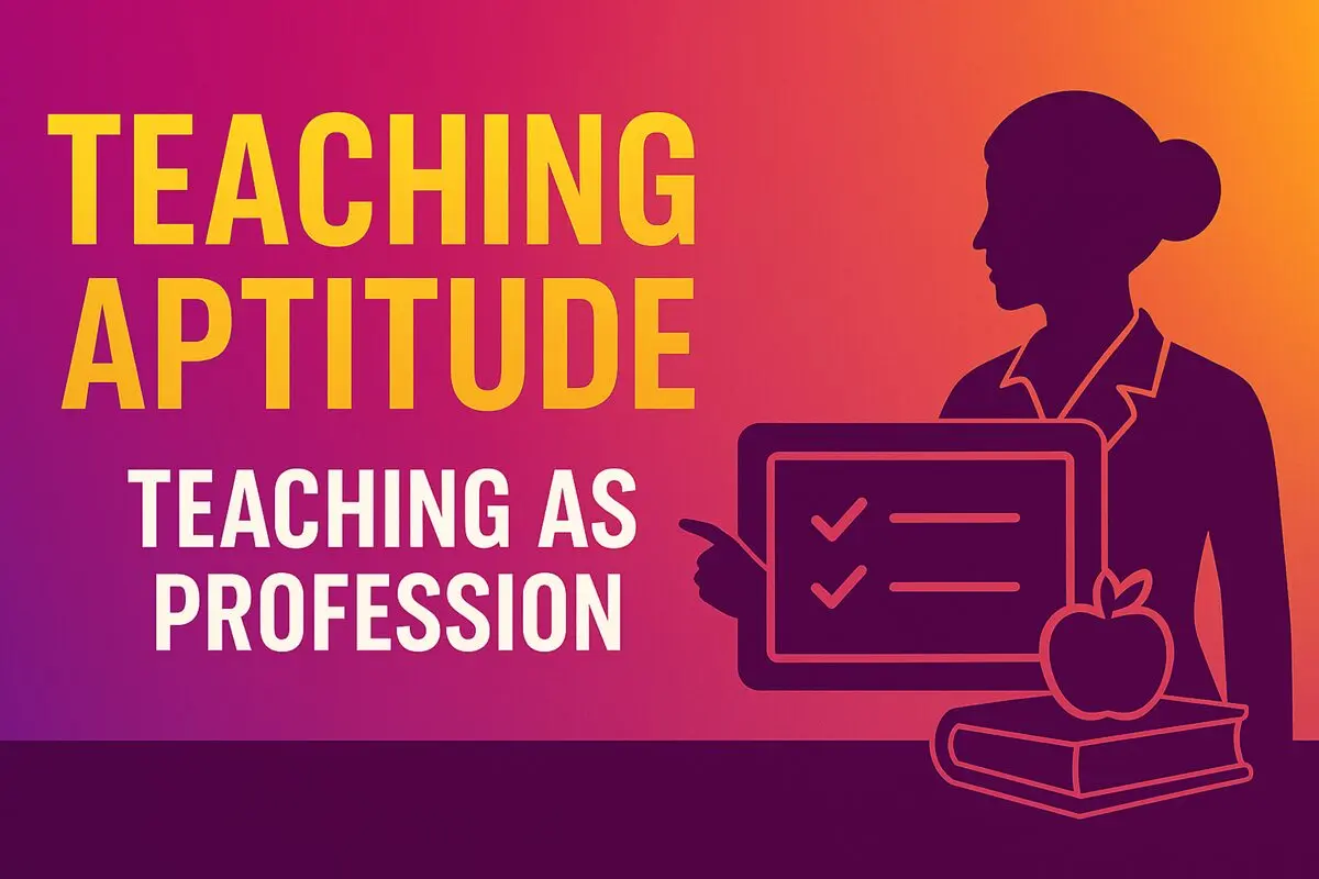 Teaching Aptitude Teaching as a Profession